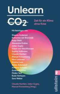 Unlearn CO2 : Zeit für ein Klima ohne Krise | Konstruktive Lösungen für eine post-fossile Welt von morgen （1. Auflage. 2026. 336 S. 185.00 mm）