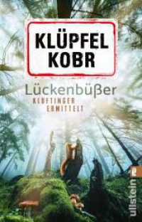 Lückenbüßer : Kluftinger ermittelt | Klufti isch bäck! (Kommissar Kluftinger 13) （1. Auflage. 2025. 432 S. 185.00 mm）