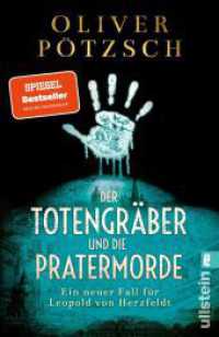 Der Totengräber und die Pratermorde : Ein neuer Fall für Leopold von Herzfeldt | Der neue Spiegel-Bestseller-Krimi aus dem Wien der Jahrhundertwende (Die Totengräber-Serie / A Leopold von Herzfeldt Case 4) （1. Auflage. 2026. 496 S. 185.00 mm）