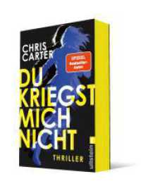 Du kriegst mich nicht : Thriller | Der beste Psychothriller des Jahres （1. Auflage）