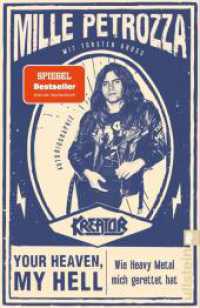 Your Heaven, My Hell : Wie Heavy Metal mich gerettet hat （1. Auflage）