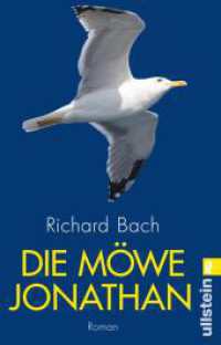 Die Möwe Jonathan : Der Weltbestseller vom wahren Sinn des Lebens, von Abenteuer, Freiheit und Persönlichkeit (Ullstein Taschenbuch 26966) （16. Aufl. 2008. 128 S. 187.00 mm）