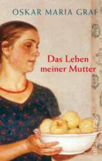 Das Leben meiner Mutter (Ullstein Taschenbuch 28874) （2. Aufl. 2016. 992 S. 148.00 mm）