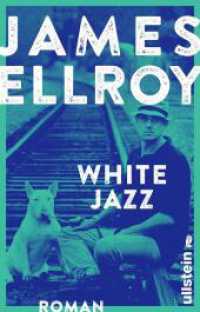 White Jazz : Roman (Ullstein Taschenbuch 29013) （Auflage. 2018. 576 S. 187.00 mm）