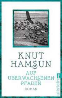 Auf überwachsenen Pfaden : Roman (Ullstein Taschenbuch 29049) （2. Aufl. 2019. 208 S. 187.00 mm）