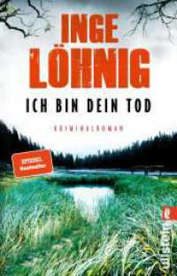 Ich bin dein Tod : Kriminalroman | Die Meisterin des deutschen Kriminalromans Inge Löhnig mit ihrem neuen, dramatischen Fall (Ullstein Taschenbuch 29096) （3. Aufl. 2020. 368 S. 187.00 mm）