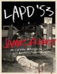 LAPD '53 : Einblicke in die Hauptstadt das Verbrechens, Los Angeles - mit authentischen Fotos und Ellroys Insiderberichten （1. Auflage. 2022. 224 S. 215.00 mm）