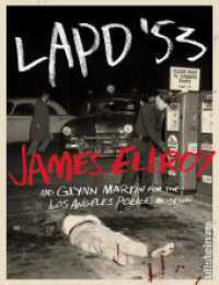 LAPD '53 : Einblicke in die Hauptstadt das Verbrechens, Los Angeles - mit authentischen Fotos und Ellroys Insiderberichten （Auflage. 2022. 224 S. 215.00 mm）