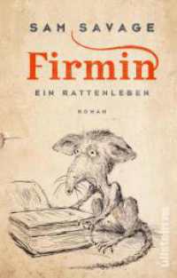 Firmin - Ein Rattenleben : »Lesen Sie dieses Buch.« Denis Scheck （2. Aufl. 2022. 208 S. 187.00 mm）