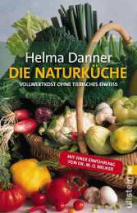 Die Naturküche : Vollwertkost ohne tierisches Eiweiß. Ärztliche Einf. v. M. O. Bruker (Ullstein Taschenbuch Nr.36597) （10. Aufl. 2003. 368 S. m. Zeichn., Fototaf. 205.00 mm）