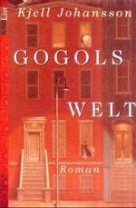 Gogols Welt : Roman. Aus d. Schwed. v. Alken Bruns (List Taschenbücher Nr.60144) （2002. 359 S. 19 cm）