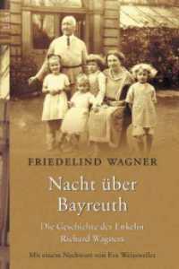 Nacht über Bayreuth : Die Geschichte der Enkelin Richard Wagners. Nachw. v. Eva Weissweiler (List Taschenbücher 60195) （5. Aufl. 2002. 350 S. m. 20 Fotos. 19 cm）
