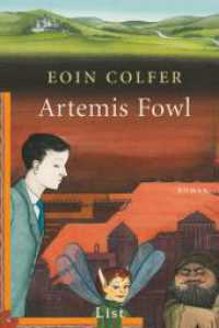 Artemis Fowl : Der erste Roman | Auftakt der erfolgreichen Reihe um Artemis Fowl (List Taschenbücher 60320) （28. Aufl. 240 S. 187.00 mm）