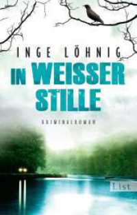 In weißer Stille : Kommissar Dühnforts zweiter Fall (List Taschenbücher 61358) （3. Aufl. 2017. 464 S. 187.00 mm）