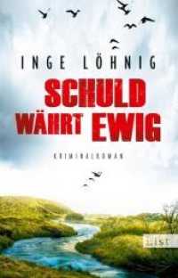 Schuld währt ewig : Kommissar Dühnforts vierter Fall (List Taschenbücher 61360) （3. Aufl. 2017. 464 S. 187.00 mm）