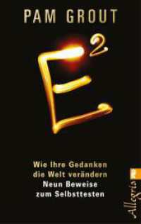 E² : Wie Ihre Gedanken die Welt verändern (Ullstein Taschenbuch 74623) （7. Aufl. 2015. 224 S. 187.00 mm）