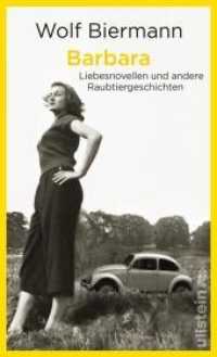 Barbara : Liebesnovellen und andere Raubtiergeschichten （Auflage. 2019. 288 S. 195.00 mm）
