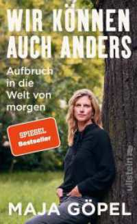 Wir können auch anders : Aufbruch in die Welt von morgen | Das neue Buch der Bestsellerautorin Maja Göpel （3. Aufl. 2022. 368 S. 195.00 mm）
