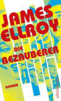 Die Bezauberer : Roman | Der große Hollywood-Roman um den Tod von Marilyn Monroe! -  »Einer seiner besten Romane!« Sunday Times （2024. 656 S. 210.00 mm）