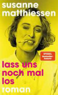 Lass uns noch mal los : Roman | Susanne Matthiessen erzählt von den Frauen ihrer Boomer-Generation - rasant, rebellisch und tiefschwarz komisch. （2. Aufl. 2024. 336 S. 12 Abb. 210.00 mm）