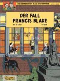 Die Abenteuer von Blake und Mortimer - Der Fall Francis Blake (Blake und Mortimer 10) （11. Aufl. 2012. 68 S. farb. Comics. 295.00 mm）