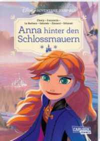 Disney Adventure Journals: Anna hinter den Schlossmauern : Spannender Comic für Kinder ab 8 Jahren mit der Schwester der Eiskönigin (Disney Adventure Journals) （1. Auflage. 2022. 96 S. vierfarbig. 210.00 mm）