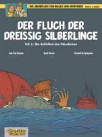 Die Abenteuer von Blake und Mortimer - Der Fluch der dreißig Silberlinge Tl.1 : Die Schriften des Nicodemus (Blake und Mortimer 16) （8. Aufl. 2018. 56 S. farb. Comics. 295.00 mm）