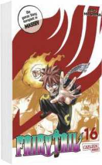 Fairy Tail Massiv 16 : 3-in-1-Edition voller rasanter Abenteuer der stärksten Magier der Welt. Sammelband (Fairy Tail Massiv 16) （1. Auflage, Mehrfachband. 2025. 560 S. Mit Schwarz-Weiß-Zeichnun）