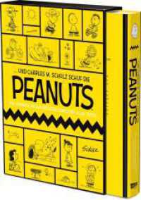 ... Und Charles M. Schulz schuf die Peanuts : Eine Hommage an den größten Comicstrip aller Zeiten | Hochwertige Luxusausgabe im Schuber (Peanuts Deluxe) （1. Auflage. 2023. 496 S. vierfarbig und schwarzweiß. 325.00 mm）