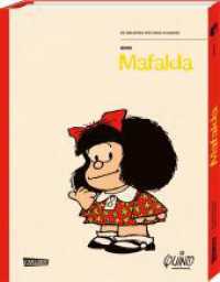 Die Bibliothek der Comic-Klassiker: Mafalda : Bekanntester Comic des spanischen Sprachraums (Die Bibliothek der Comic-Klassiker 5) （Auflage. 2021. 208 S. schwarzweiß. 300.00 mm）