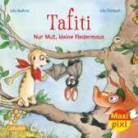 Maxi Pixi 382: Tafiti: Nur Mut, kleine Fledermaus! : Miniaturbuch (Maxi Pixi 382) （2022. 24 S. Farbig illustriert. 157.00 mm）