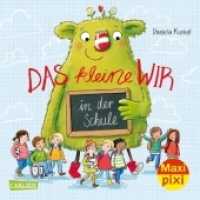 Maxi Pixi 394: Das kleine WIR in der Schule : Miniaturbuch (Maxi Pixi 394) （2022. 24 S. Farbig illustriert. 157.00 mm）