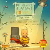 Maxi Pixi 415: Die kleine Hummel Bommel - Nur Mut! : Miniaturbuch (Maxi Pixi 415) （2023. 24 S. farbig illustriert. 157.00 mm）