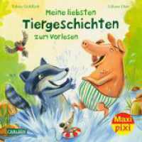 Maxi Pixi 416: Meine liebsten Tiergeschichten zum Vorlesen : Miniaturbuch (Maxi Pixi 416) （2023. 24 S. farbig illustriert. 157.00 mm）