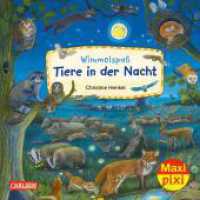 Maxi Pixi 425: Wimmelspaß Tiere in der Nacht : Miniaturbuch (Maxi Pixi 425) （2023. 24 S. farbig illustriert. 157.00 mm）