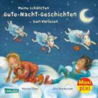 Maxi Pixi 429: Meine schönsten Gute-Nacht-Geschichten zum Vorlesen : Miniaturbuch (Maxi Pixi 429) （2023. 24 S. Farbig illustriert. 157.00 mm）