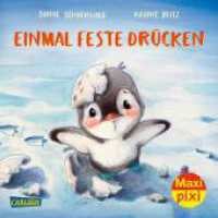 Maxi Pixi 442: Einmal feste drücken : Miniaturbuch (Maxi Pixi 442) （2023. 24 S. Farbig illustriert. 157.00 mm）