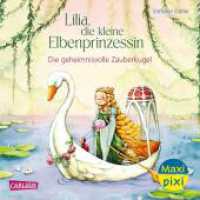 Maxi Pixi 478: Lilia, die kleine Elbenprinzessin: Die geheimnisvolle Zauberkugel : Miniaturbuch (Maxi Pixi 478) （1. Auflage. 2025. 24 S. 157.00 mm）