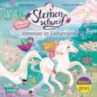 Maxi Pixi 510: Sternenschweif: Abenteuer im Einhornland : Miniaturbuch (Maxi Pixi 510) （1. Auflage. 2025. 24 S. 157.00 mm）