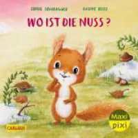 Maxi Pixi 483: Wo ist die Nuss? : Miniaturbuch (Maxi Pixi 483) （1. Auflage. 2025. 24 S. 157.00 mm）