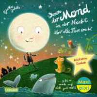 Maxi Pixi 511: Wenn der Mond in der Nacht &uuml;ber alle Tiere wacht... gibt er auch auf dich gut acht : Minibuch ab 3 Jahren zum Vorlesen f&uuml;r eine Gute Nacht mit "Glow in the dark"-Leuchteffekt (Maxi Pixi) （1. Auflage）