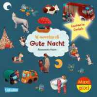 Maxi Pixi 513: Wimmelspa&szlig; Gute Nacht : Minibuch ab 3 Jahren zum Entdecken und Erz&auml;hlen vor dem Einschlafen mit "Glow in the dark" (Maxi Pixi) （1. Auflage）
