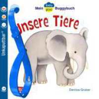 Baby Pixi (unkaputtbar) 44: Mein Baby-Pixi-Buggybuch: Unsere Tiere : Ein Buggybuch für Kinder ab 1 Jahr. Unkaputtbar. Wasserfest. Reissfest. Schadstofffrei (Baby Pixi (unkaputtbar) 44) （14. Aufl. 2017. 16 S. m. zahlr. bunten Bild. 140.00 mm）