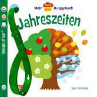 Baby Pixi (unkaputtbar) 45: Mein Baby-Pixi Buggybuch: Jahreszeiten : Ein Buggybuch für Kinder ab 1 Jahr. Unkaputtbar. Wasserfest. Reissfest. Schadstofffrei (Baby Pixi (unkaputtbar) 45) （11. Aufl. 16 S. m. zahlr. bunten Bild. 140.00 mm）