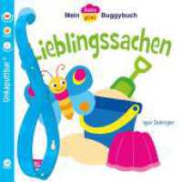 Baby Pixi (unkaputtbar) 46: Mein Baby-Pixi Buggybuch: Lieblingssachen : Ein Buggybuch für Kinder ab 1 Jahr. Unkaputtbar. Wasserfest. Reissfest. Schadstofffrei (Baby Pixi (unkaputtbar) 46) （11. Aufl. 2017. 16 S. m. zahlr. bunten Bild. 140.00 mm）