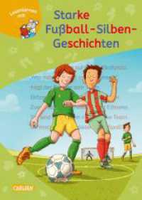 LESEMAUS zum Lesenlernen Sammelbände: Starke Fußball-Silben-Geschichten : 3 Geschichten in 1 Band | Lesetexte mit farbiger Silbenmarkierung. Sammelband (LESEMAUS zum Lesenlernen Sammelbände 70) （3. Aufl. 2024. 96 S. 245.00 mm）