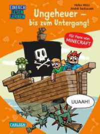 Minecraft 4: Ungeheuer - bis zum Untergang! : Einfach Lesen Lernen | Erstlesebuch für Jungen und Mädchen der 1. Klasse mit vielen Bildern und Leseurkunde - 3. Lesestufe (Minecraft 4) （5. Aufl. 2021. 80 S. Farbig illustriert. 215.00 mm）
