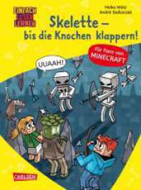 Minecraft 7: Skelette - bis die Knochen klappern! : Einfach Lesen Lernen | Erstlesebuch für Jungen und Mädchen der 1. Klasse mit vielen Bildern und Leseurkunde - 3. Lesestufe (Minecraft 7) （3. Aufl. 2022. 80 S. Farbig illustriert. 215.00 mm）