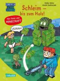 Minecraft 9: Schleim - bis zum Hals! : Einfach Lesen Lernen | Erstlesebuch für Jungen und Mädchen der 1. Klasse mit vielen Bildern und Leseurkunde - 3. Lesestufe (Minecraft 9) （2. Aufl. 2024. 80 S. Farbig illustriert. 215.00 mm）