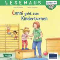 LESEMAUS 114: Conni geht zum Kinderturnen : Bilderbuchgeschichte für Kinder ab 3 zu Sport, Beweglichkeit und Motorik (LESEMAUS 114) （6. Aufl. 2021. 24 S. Farbig illustriert. 192.00 mm）
